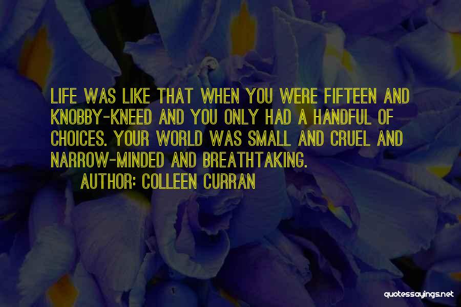 Life Is Cruel Sometimes Quotes By Colleen Curran
