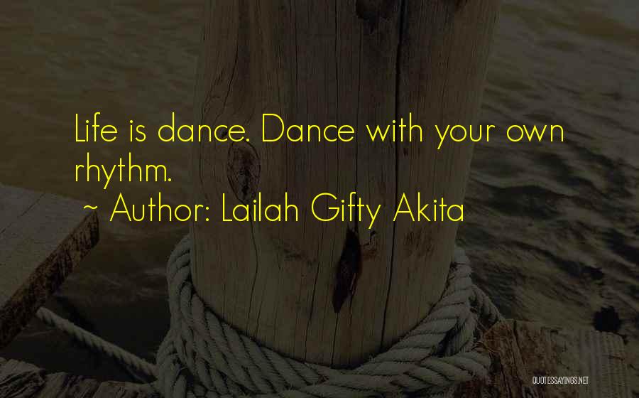 Life Is Dance Quotes By Lailah Gifty Akita