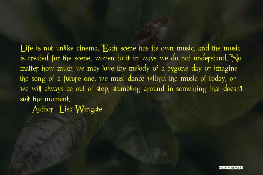 Life Is Dance Quotes By Lisa Wingate