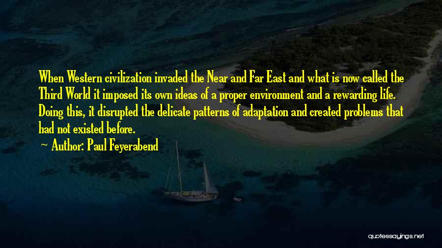 Life Is Delicate Quotes By Paul Feyerabend