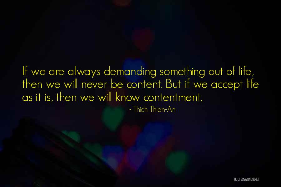 Life Is Demanding Quotes By Thich Thien-An