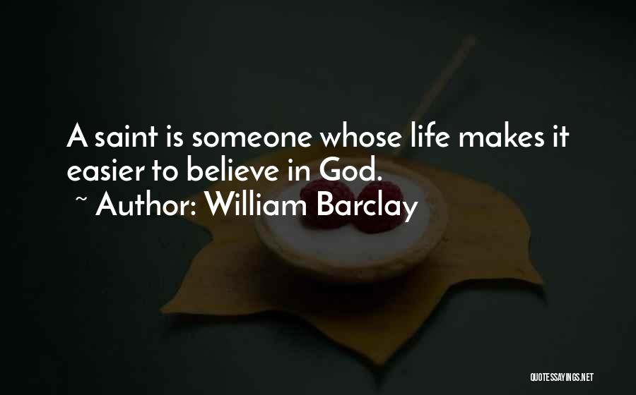 Life Is Easier Quotes By William Barclay
