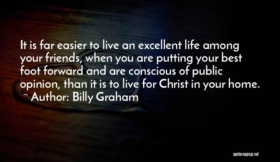 Life Is Easier With Friends Quotes By Billy Graham