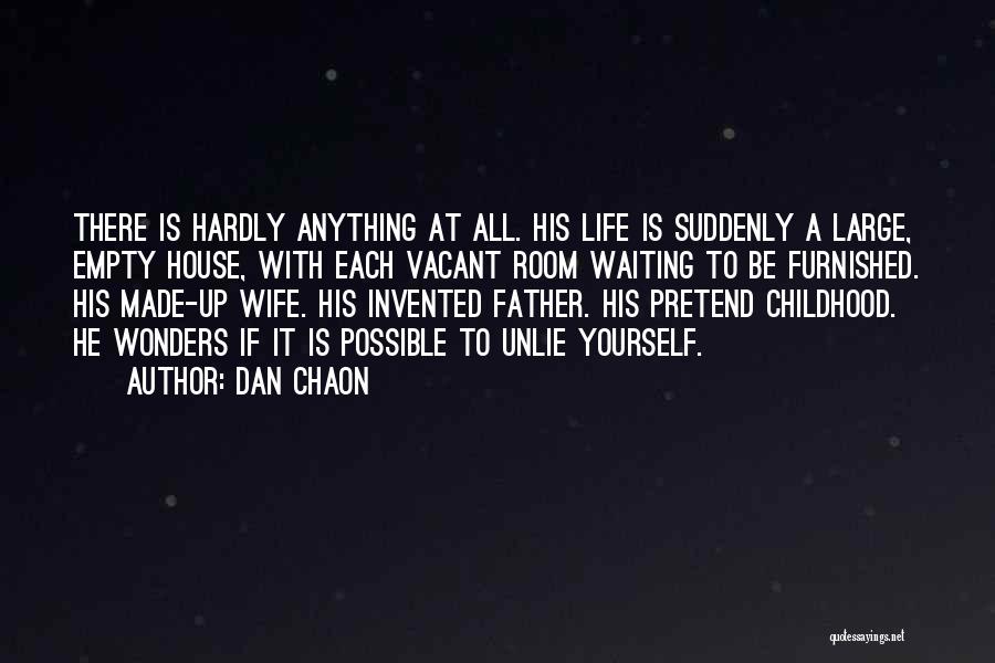 Life Is Empty Quotes By Dan Chaon