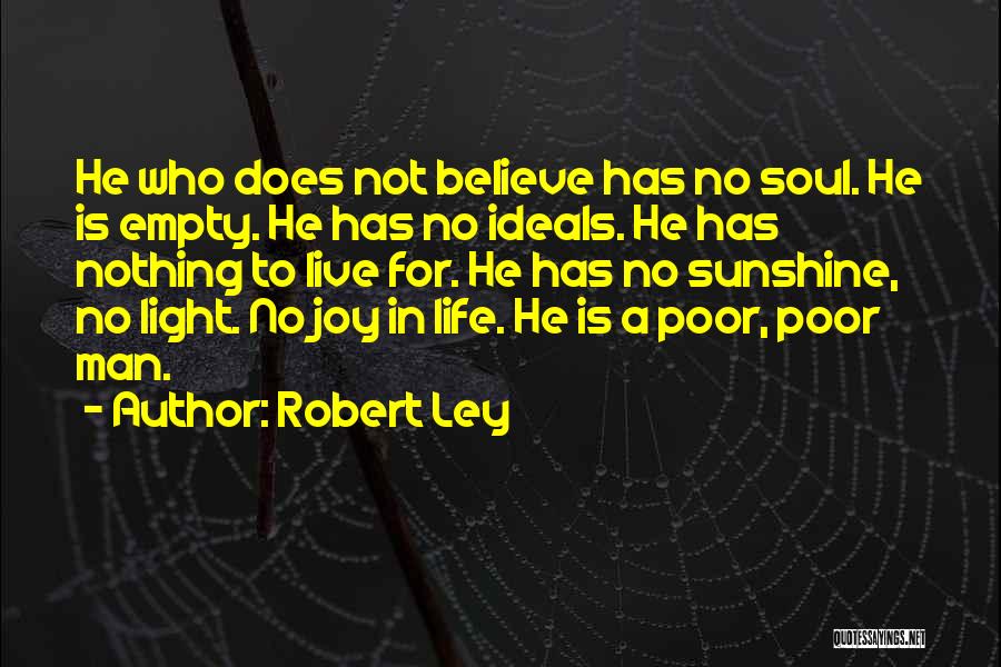 Life Is Empty Quotes By Robert Ley