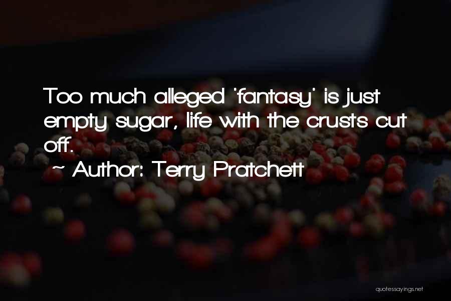 Life Is Empty Quotes By Terry Pratchett