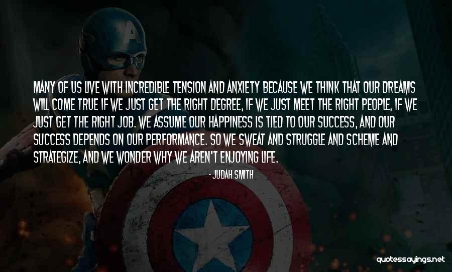 Life Is Enjoying Quotes By Judah Smith Life Is Enjoying Quotes By Judah Smith