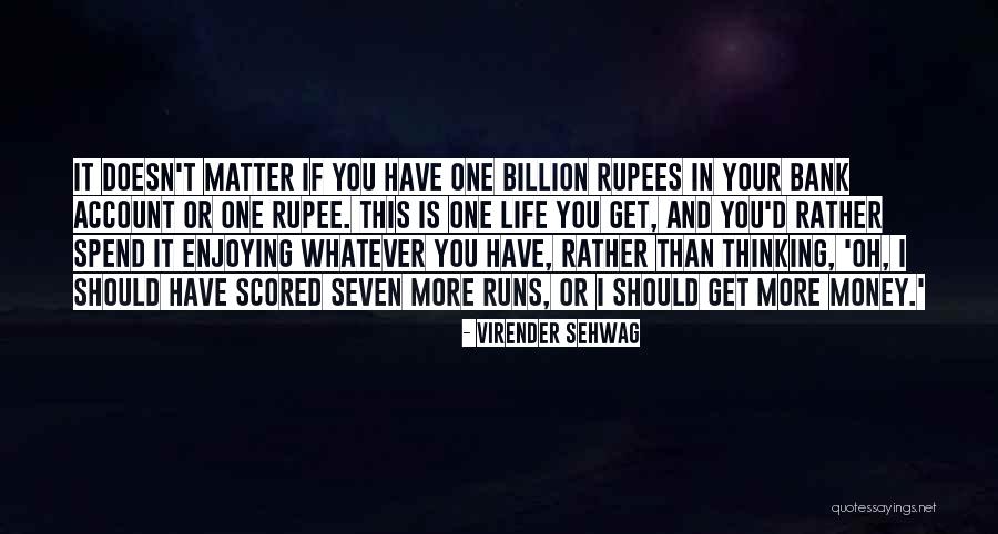 Life Is Enjoying Quotes By Virender Sehwag Life Is Enjoying Quotes By Virender Sehwag