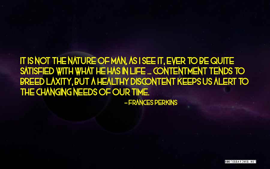 Life Is Ever Changing Quotes By Frances Perkins Life Is Ever Changing Quotes By Frances Perkins