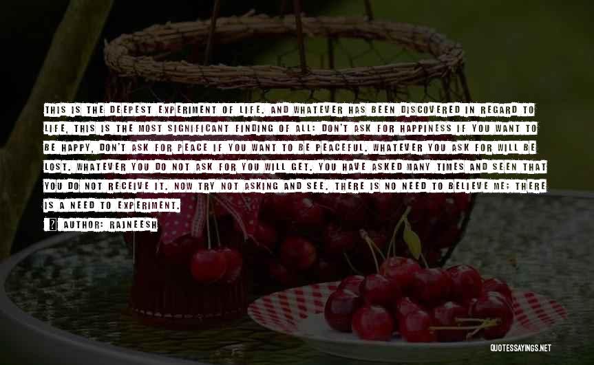 Life Is Experiment Quotes By Rajneesh Life Is Experiment Quotes By Rajneesh