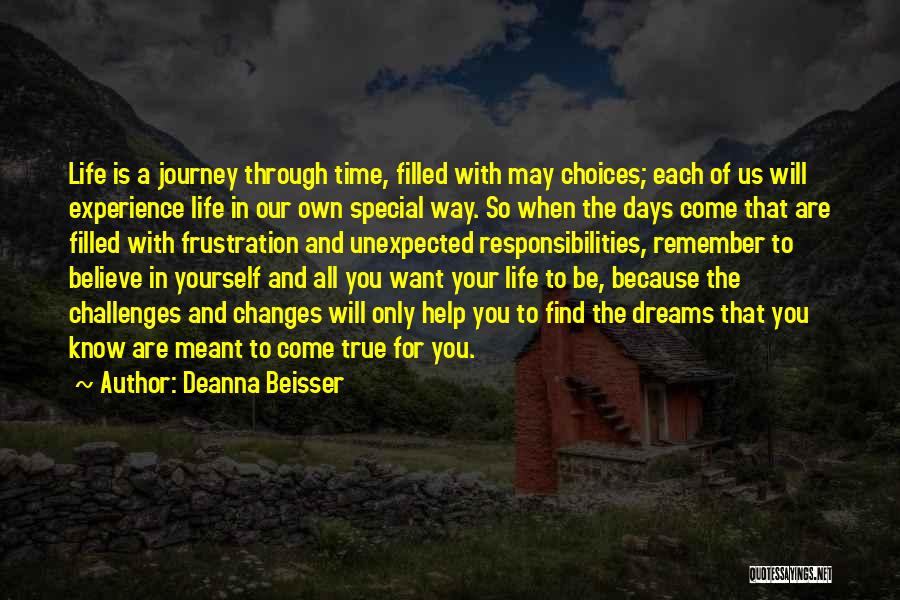 Life Is Filled With Choices Quotes By Deanna Beisser