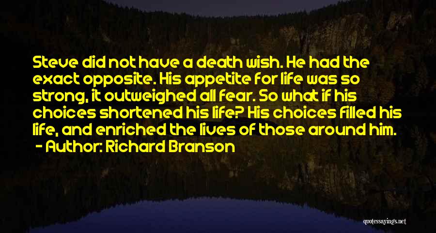 Life Is Filled With Choices Quotes By Richard Branson