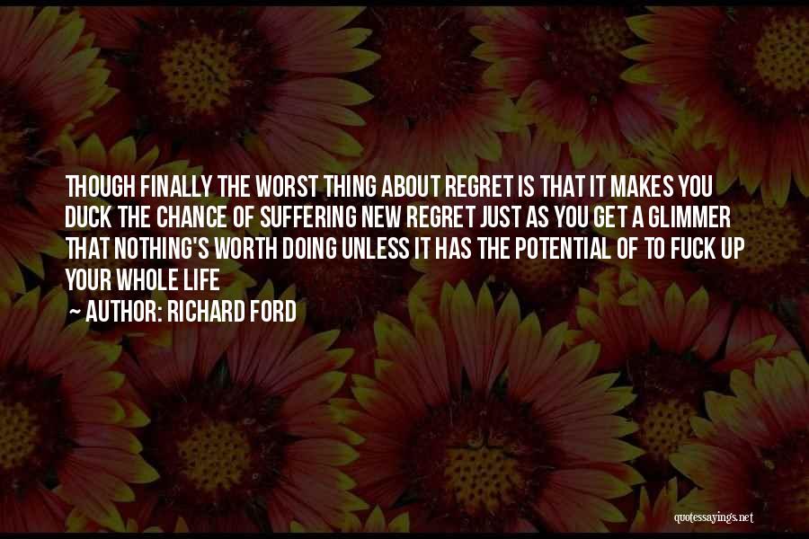 Life Is Finally Going Well Quotes By Richard Ford