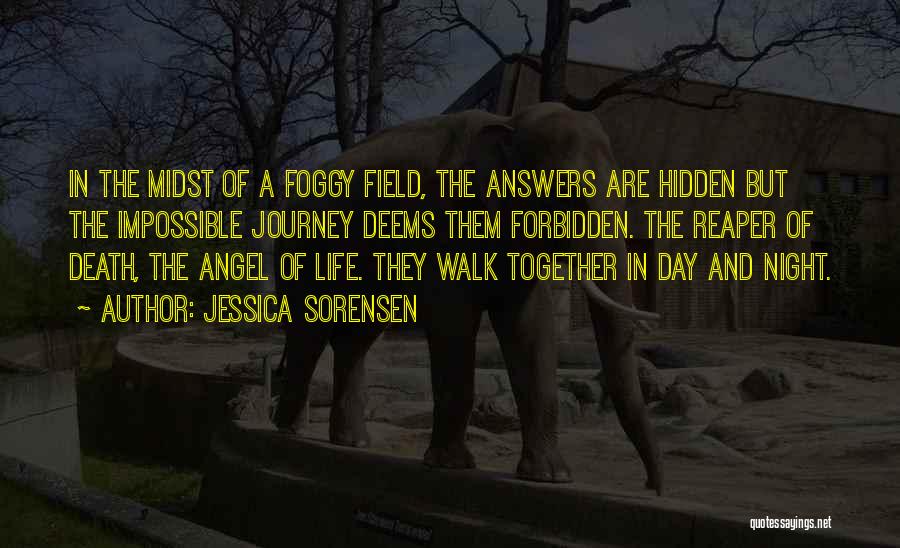 Life Is Foggy Quotes By Jessica Sorensen