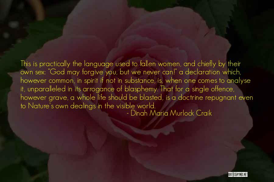 Life Is For Forgiving Quotes By Dinah Maria Murlock Craik Life Is For Forgiving Quotes By Dinah Maria Murlock Craik