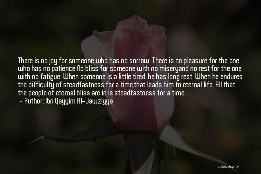 Life Is For Joy Quotes By Ibn Qayyim Al-Jawziyya