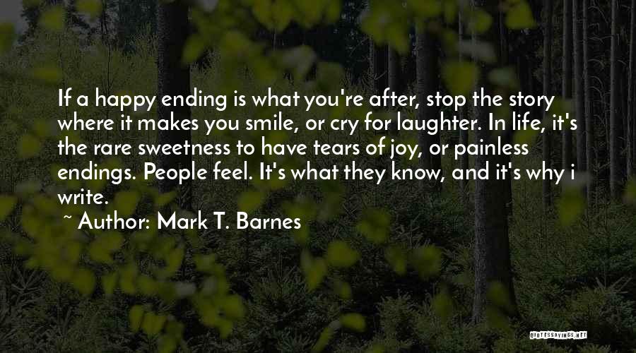 Life Is For Joy Quotes By Mark T. Barnes