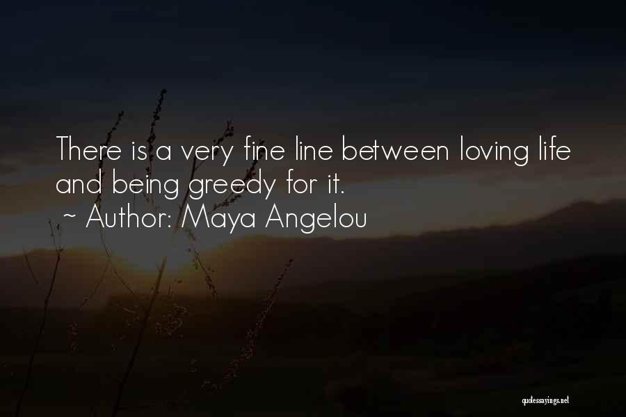 Life Is For Loving Quotes By Maya Angelou