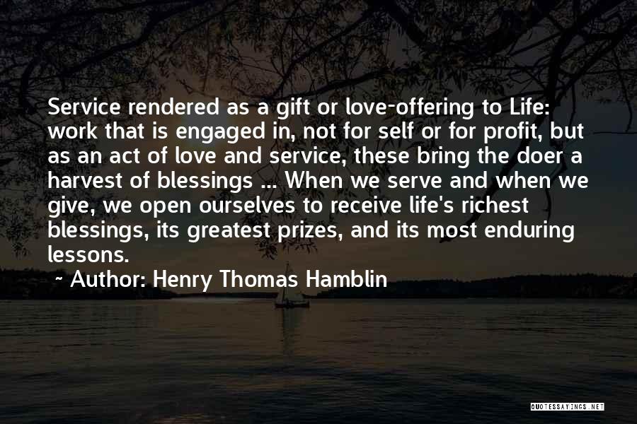 Life Is For Quotes By Henry Thomas Hamblin