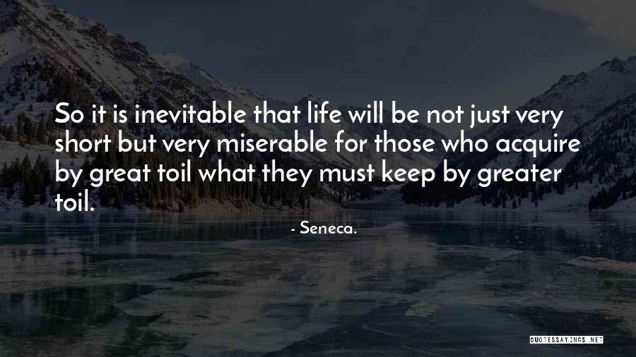 Life Is For Quotes By Seneca.