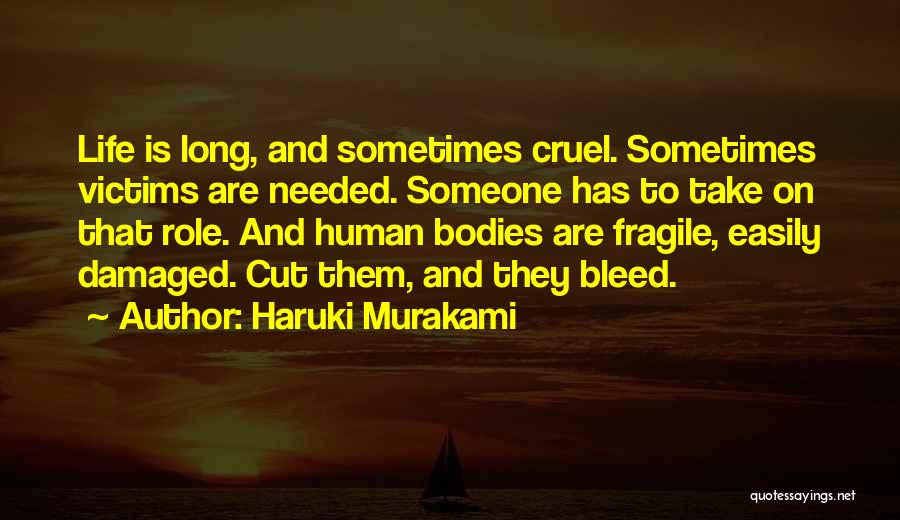 Life Is Fragile Quotes By Haruki Murakami