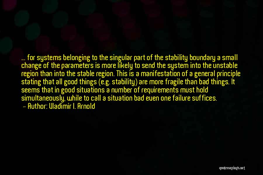 Life Is Fragile Quotes By Vladimir I. Arnold