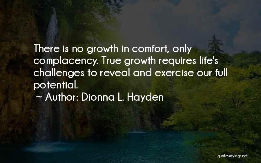 Life Is Full Challenges Quotes By Dionna L. Hayden