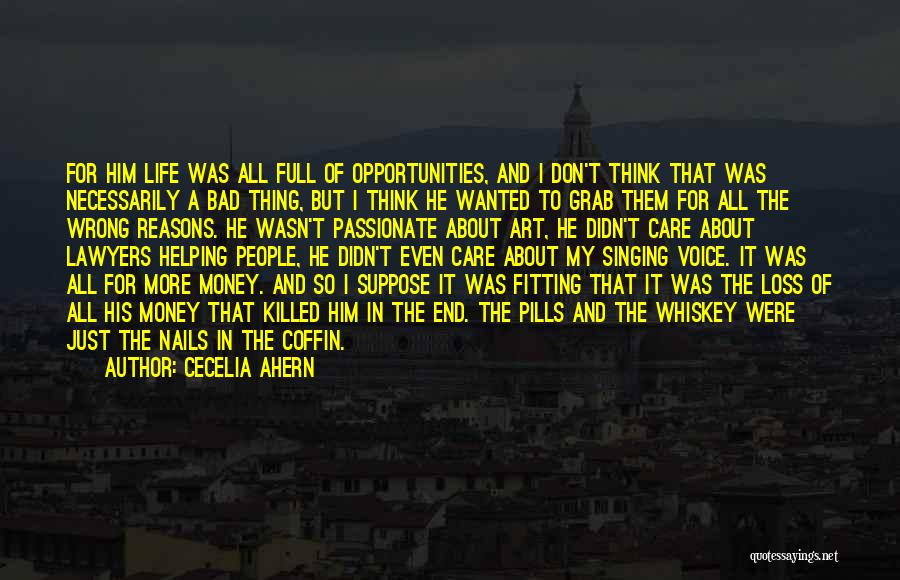 Life Is Full Of Opportunities Quotes By Cecelia Ahern