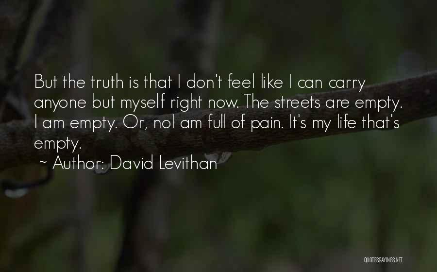 Life Is Full Of Pain Quotes By David Levithan