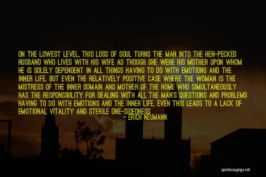 Life Is Full Problems Quotes By Erich Neumann Life Is Full Problems Quotes By Erich Neumann