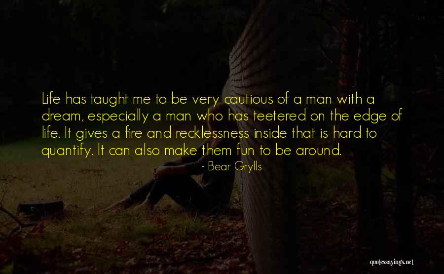 Life Is Fun Quotes By Bear Grylls Life Is Fun Quotes By Bear Grylls