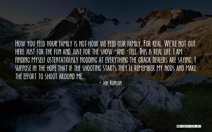 Life Is Fun Quotes By Jon Ronson Life Is Fun Quotes By Jon Ronson