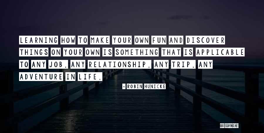 Life Is Fun Quotes By Robin Hunicke Life Is Fun Quotes By Robin Hunicke