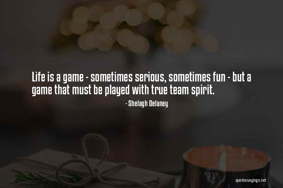 Life Is Fun Quotes By Shelagh Delaney Life Is Fun Quotes By Shelagh Delaney