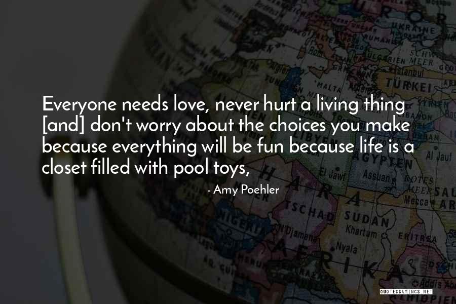 Life Is Fun With You Quotes By Amy Poehler Life Is Fun With You Quotes By Amy Poehler