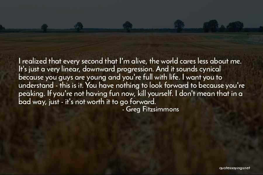 Life Is Fun With You Quotes By Greg Fitzsimmons Life Is Fun With You Quotes By Greg Fitzsimmons