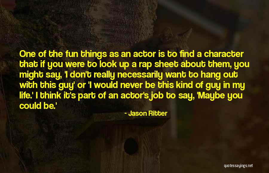 Life Is Fun With You Quotes By Jason Ritter Life Is Fun With You Quotes By Jason Ritter
