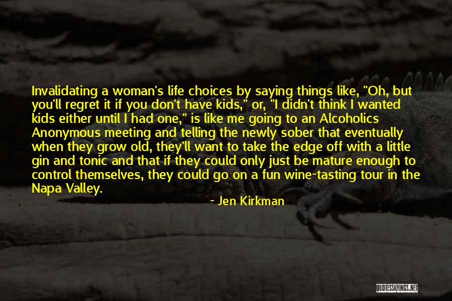 Life Is Fun With You Quotes By Jen Kirkman Life Is Fun With You Quotes By Jen Kirkman