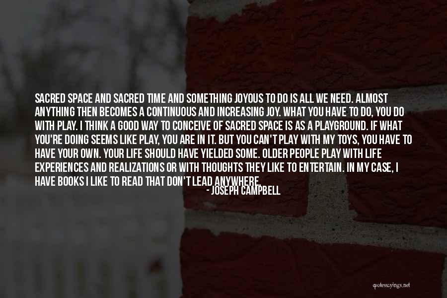 Life Is Fun With You Quotes By Joseph Campbell Life Is Fun With You Quotes By Joseph Campbell