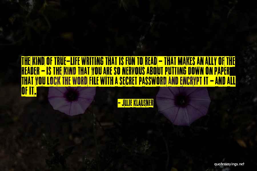 Life Is Fun With You Quotes By Julie Klausner Life Is Fun With You Quotes By Julie Klausner