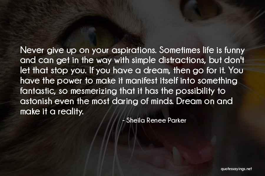 Life Is Funny Quotes By Sheila Renee Parker Life Is Funny Quotes By Sheila Renee Parker