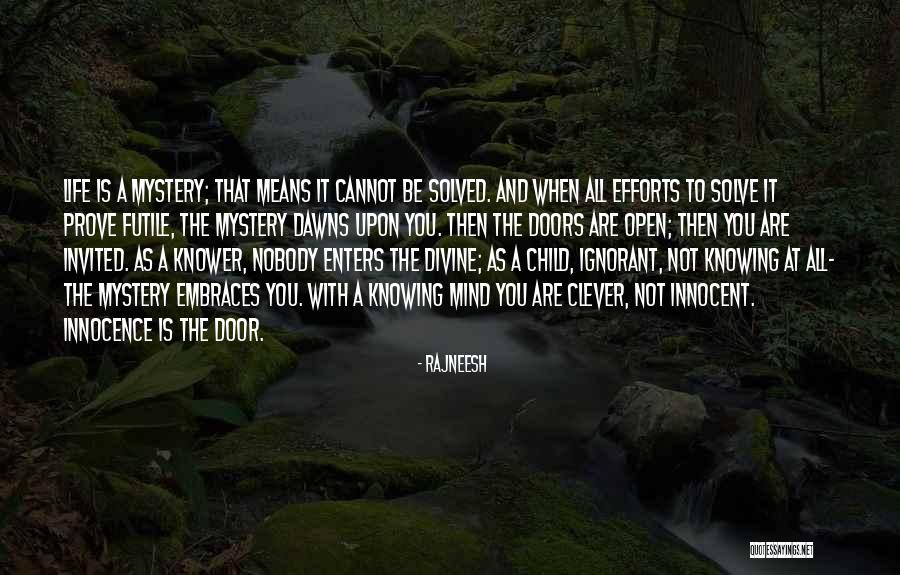 Life Is Futile Quotes By Rajneesh Life Is Futile Quotes By Rajneesh