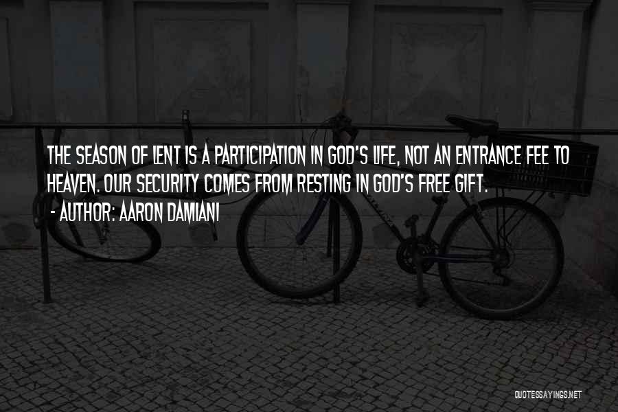 Life Is Gift Of God Quotes By Aaron Damiani