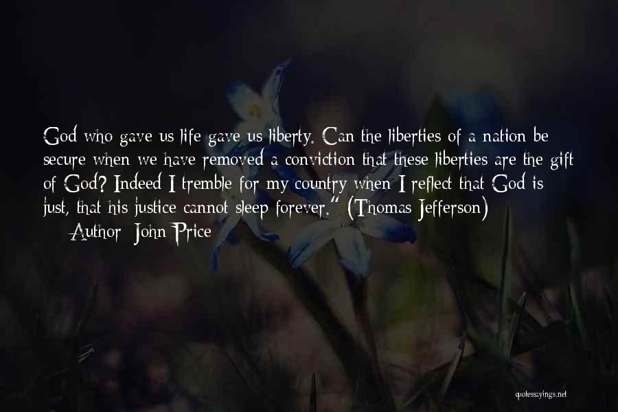 Life Is Gift Of God Quotes By John Price