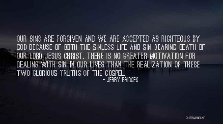 Life Is Glorious Quotes By Jerry Bridges Life Is Glorious Quotes By Jerry Bridges