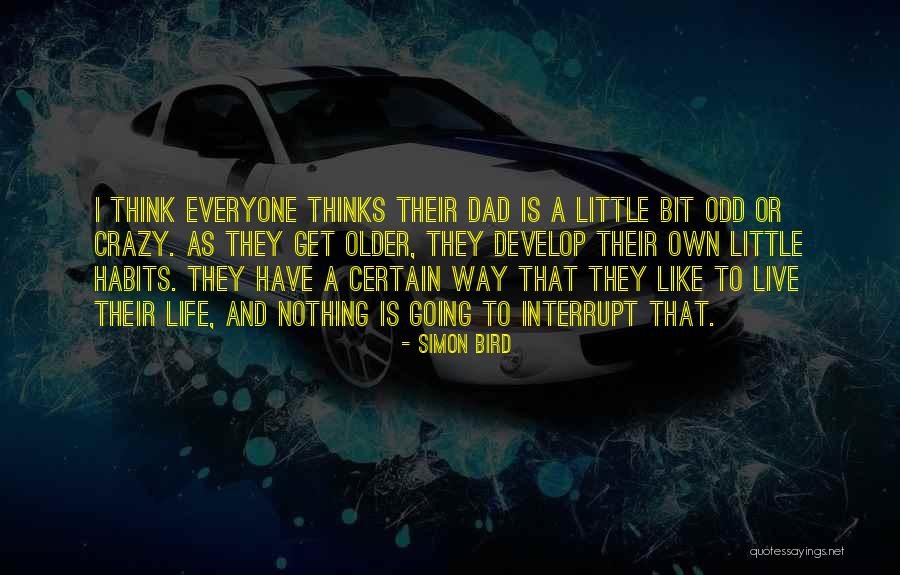 Life Is Going Crazy Quotes By Simon Bird Life Is Going Crazy Quotes By Simon Bird