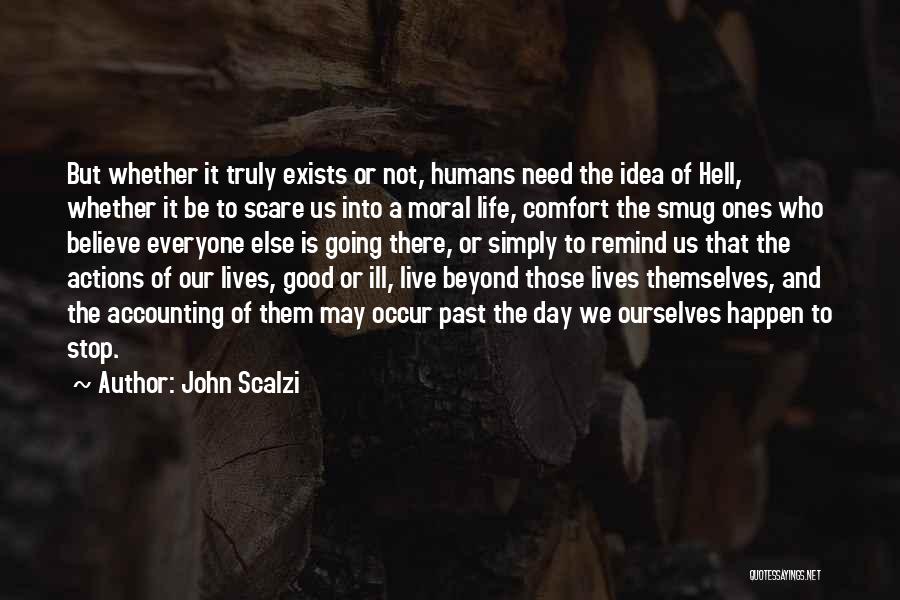Life Is Going To Hell Quotes By John Scalzi