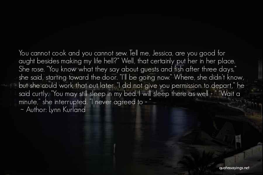 Life Is Going To Hell Quotes By Lynn Kurland