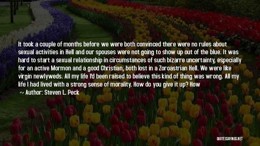 Life Is Going To Hell Quotes By Steven L. Peck