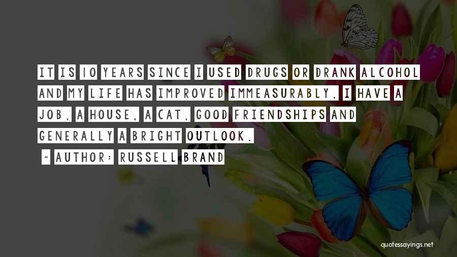 Life Is Good Brand Quotes By Russell Brand